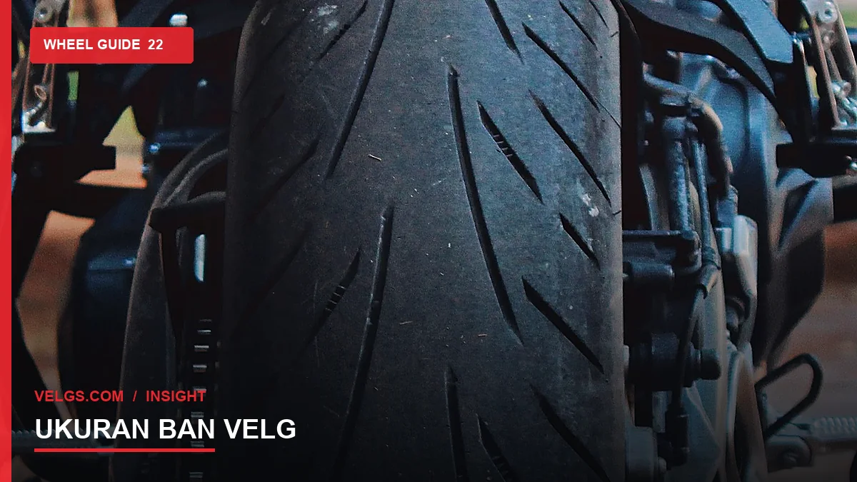 Ukuran Ban untuk Velg Baru: Menjaga Diameter Tetap Proporsional